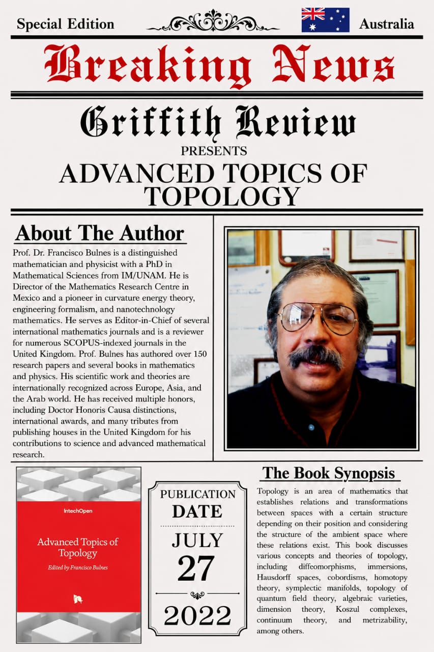 Griffith Review Breaking News feature on Advanced Topics of Topology by Prof. Dr. Francisco Bulnes
